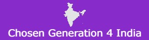 Chosen Generation 4 India